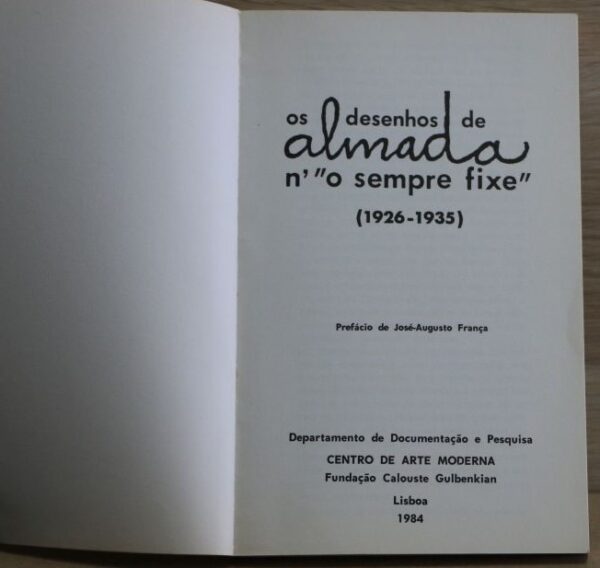 OS DESENHOS DE ALMADA N´"O SEMPRE FIXE"  (1926-1935)