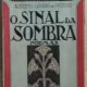 O SINAL DA SOMBRA Poemas de Alberto Osório de Castro