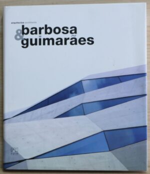 BARBOSA & GUIMARÃES, arquitectos