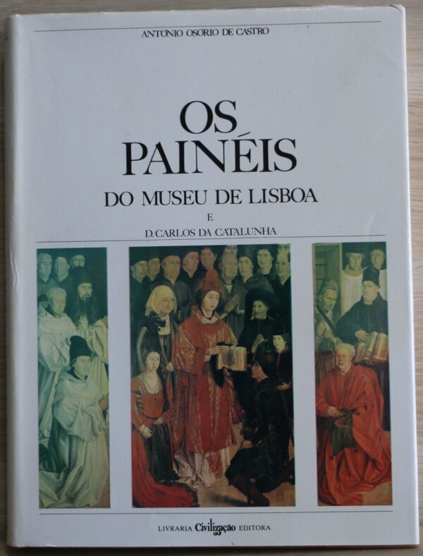 OS PAINÉIS DO MUSEU DE LISBOA E D. CARLOS DA CATALUNHA