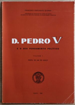 D. PEDRO V E O SEU PENSAMENTO POLÍTICO